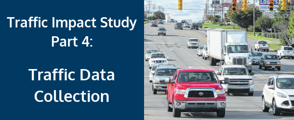 Traffic Impact Study Process – Part 4: Traffic Data Collection